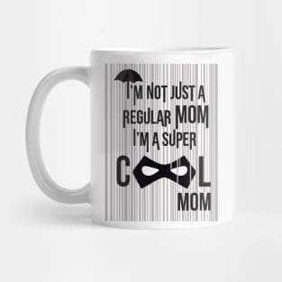 Super Cool Mom Umbrella Academy design Mug